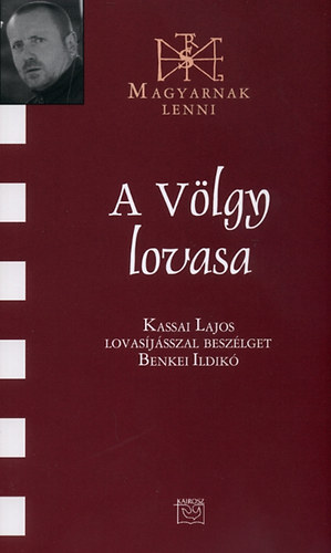 Benkei Ildik - A Vlgy lovasa