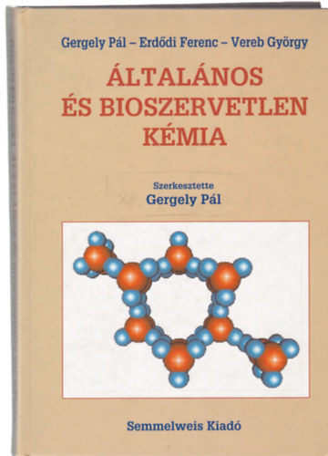 Gergely P�l-Erd�di Ferenc - �ltal�nos �s bioszervetlen k�mia