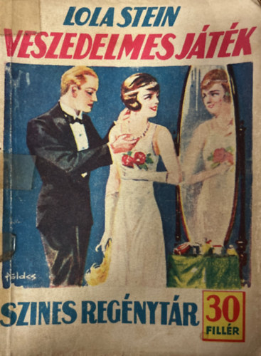 Lola Stein - Veszedelmes jtk (Szines regnytr 206. szm)