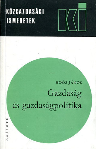 Hos Jnos - Gazdasg s gazdasgpolitika