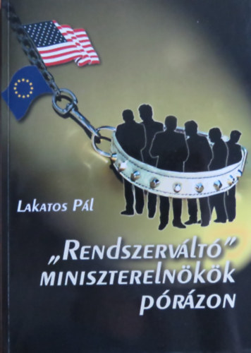Lakatos Pl - "Rendszervlt" miniszterelnkk przon