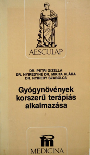 Dr. Petri Gizella - Dr. Nyiredyn Dr. Mikita Klra - Dr. Nyiredy Szabolcs - Gygynvnyek korszer terpis alkalmazsa