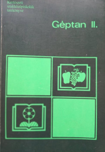 Dr. Sz. Lukcs Jnos - Gptan II. - Kertszeti szakkzpiskolk tanknyve