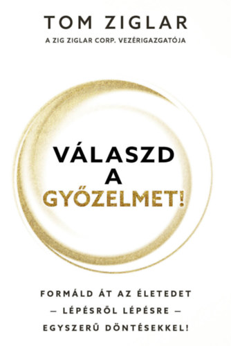 Tom Ziglar - Vlaszd a gyzelmet!