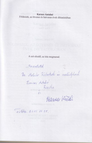 Karacs Antalné - Földesiek, az ötvenes és hatvanas évek diktatúráiban (dedikált)