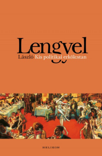 Lengyel Lszl - Kis politikai erklcstan