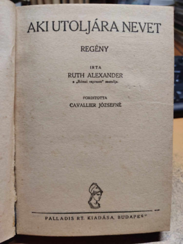 Ruth Alexander - Aki utolj�ra nevet (F�lpeng�s Reg�nyek)