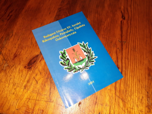 Budapest Főváros XV. kerület Rákospalota, Pestújhely, Újpalota Önkormányzata