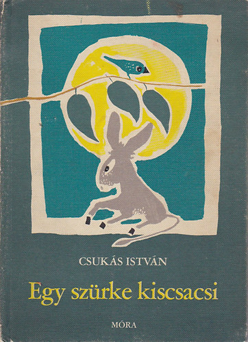 Csukás István - Egy szürke kiscsacsi