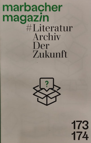 marbachermagazin 173/174: #LiteraturArchivDerZukunft