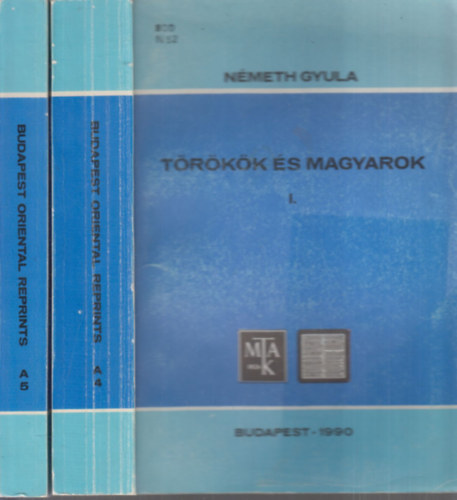 Nmeth Gyula - Trkk s magyarok I-II. (Budapest Oriental Reprints)