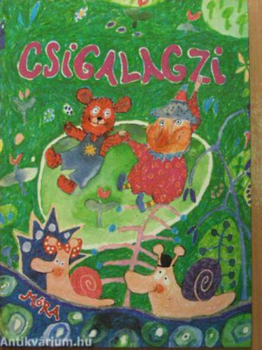 Magyar kltk gyermekversei - Csigalagzi