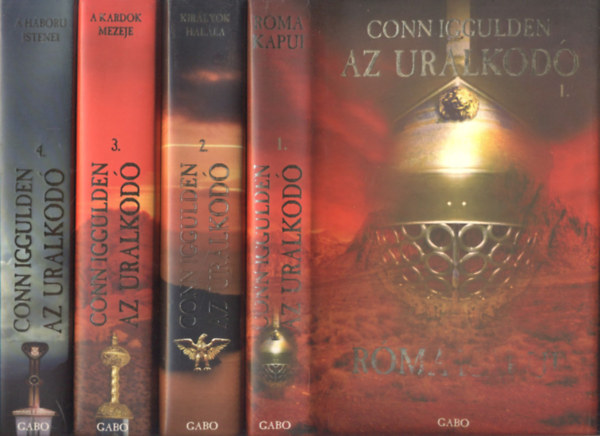 Conn Iggulden - Az uralkod I-IV