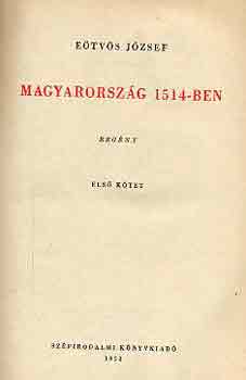 Etvs Jzsef - Magyarorszg 1514-ben I-II.