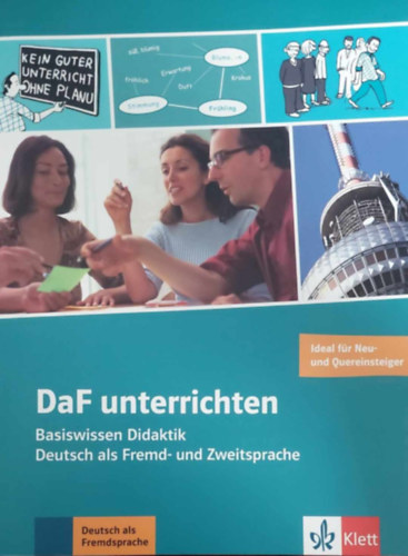 Brinitzer - Hantschel - Kroemer - Mller-Frorath - Ros - DaF unterrichten - Basiswissen Didaktik (Deutsch als Fremd- und Zweitesprache)