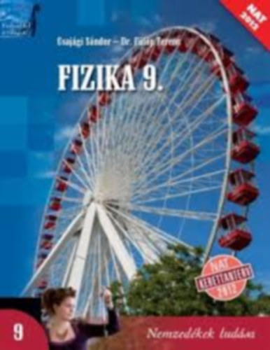 Csajgi Sndor; Flp Ferenc dr. - Fizika 9. a kzpiskolk szmra