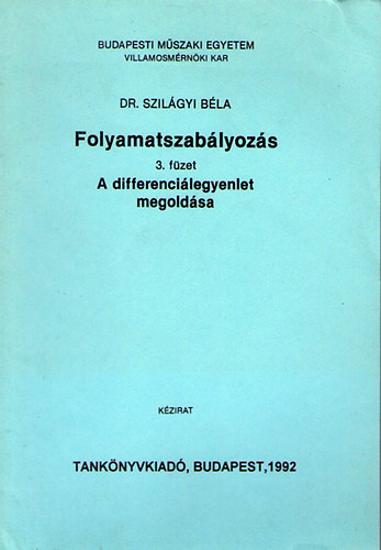 Szilgyi Bla - Folyamatszablyozs 3. fzet - A differencilegyenlet megoldsa