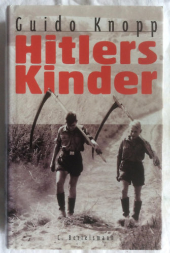 Guido Knopp - Hitlers Kinder (German Edition)