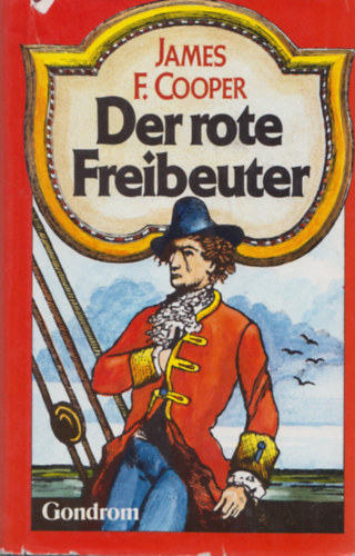 Fenimore James Cooper - Der Rote Freibeuter