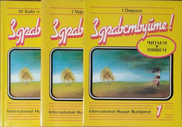 K�ll� M�rta - Osipova Irina - Vujovits Inessa - ????????????! / Zdravsztvujtye! 1. - Tank�nyv + Munkaf�zet + F�zet az �r�s �s olvas�s tanul�s�hoz