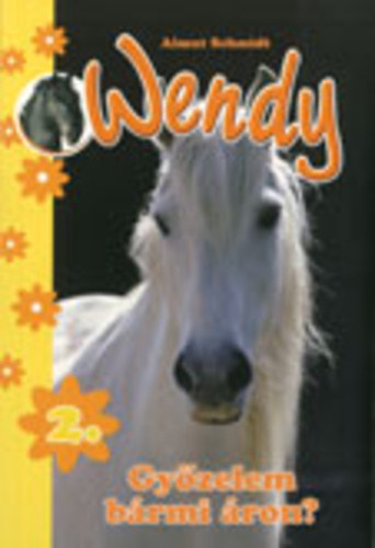 Almut Schmidt - Wendy 2. - Győzelem bármi áron?