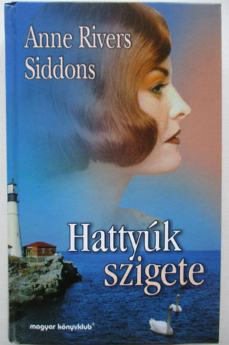 Anne Rivers Siddons - Hattyk szigete