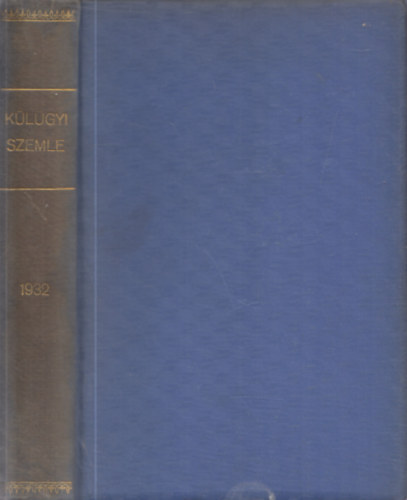 Drucker György (szerk.) - Külügyi Szemle (1932-es teljes évfolyam)