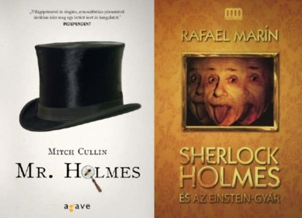 Mitch Cullin Rafael Mar�n - 2 db Sherlock Holmes t�rt�net: Mr. Holmes+ Sherlock Holmes �s az Einstein-gy�r
