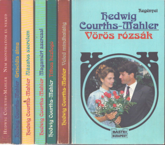 Hedwig Courths-Mahler - 7 db Hedwig Courths-Mahler romantikus kötet: Vörös rózsák - Veled mindhalálig - Titkos kézfogó - Magamért szeress! - Alázatos szerelem - Griseldis álma - Nem mondhatom el neked