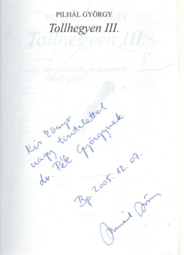 Pilh�l Gy�rgy - Tollhegyen III.
