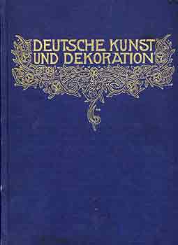 Hofrat Alexander Koch - Deutsche kunst und dekoration XXXIX