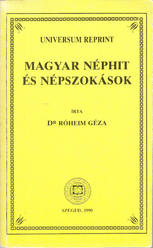 Rheim Gza Dr. - Magyar nphit s npszoksok (reprint)