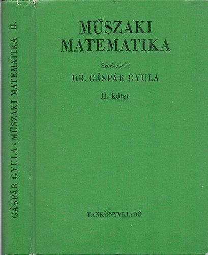 Dr. Gspr Gyula  (szerk.) - Mszaki matematika II. ktet