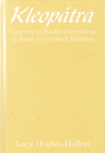 Lucy Hughes-Hallett - Kleoptra
