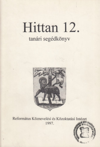 Sz�cs Ferenc Dr. - Hittan 12. tan�ri seg�dk�nyv