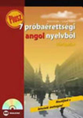 Bukta Katalin- Sulyok Andrea - Plusz 7 prbarettsgi angol nyelvbl - kzpszint (CD nlkl)