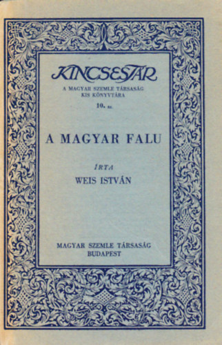 Weis Istvn - A magyar falu (Kincsestr)