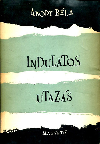 Abody Bla - Indulatos utazs