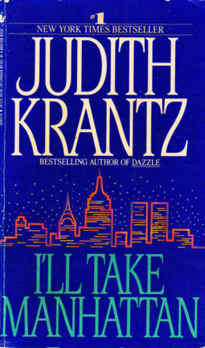 Judith Krantz - I'll Take Manhattan