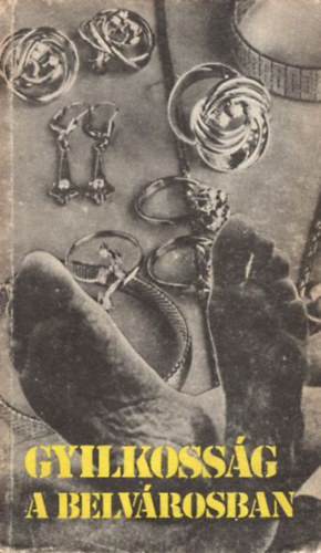 Schmidt Attila - Gyilkoss�g a belv�rosban