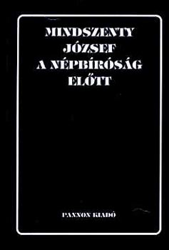 Mindszenty J�zsef - A n�pb�r�s�g el�tt
