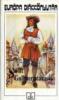 Jonathan Swfit - Gulliver utazsai (Eurpa Dikknyvtr)