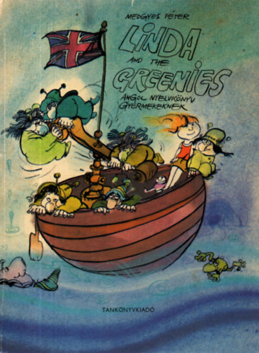 Medgyes Pter - Linda and the greenies-Angol nyelvknyv gyermekeknek