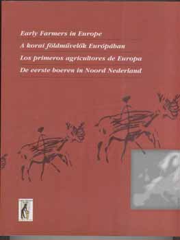 Dombor�czki L�szl� - Early Farmers in Europe - A korai f�ldm�vel�k Eur�p�ban