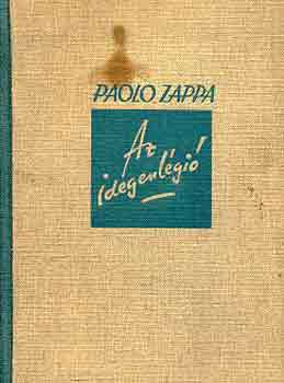 Paolo Zappa - Az idegenlgi