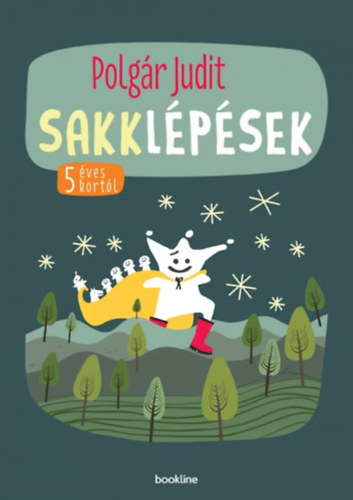Polgár Judit - Sakklépések - 5 éves kortól
