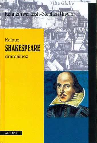 Kenneth McLeish; Stephen Unwin - Kalauz Shakespeare drmihoz