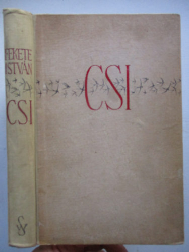 Fekete Istv�n - Csi (m�sodik kiad�s) - T�rt�netek �llatokr�l �s emberekr�l