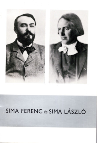 Kruzslicz Pál - Sima Ferenc és Sima László