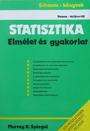 Murray R. Spiegel - Statisztika - Elmlet s gyakorlat (SI mrtkegysgekkel)